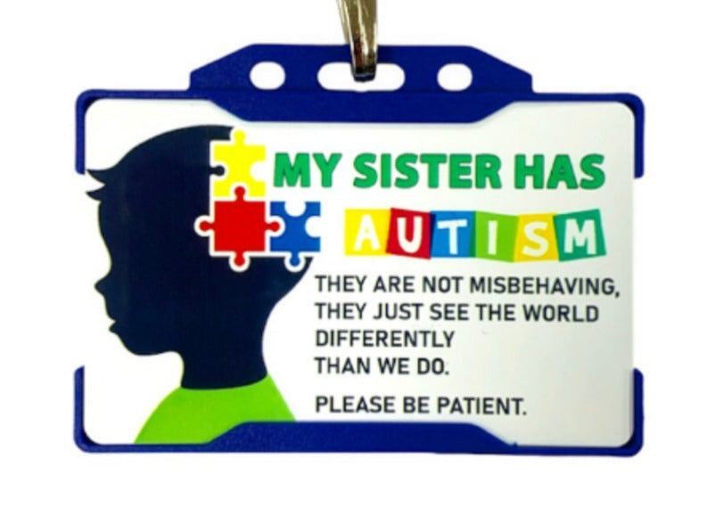 My Sister has Autism Awareness ID Card and Lanyard - 8 Colours!